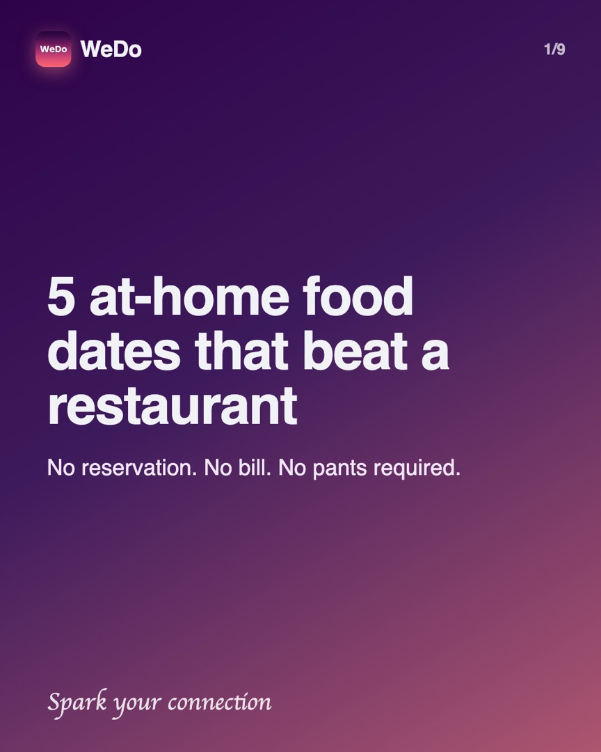 Carousel slide for WeDo reading five at-home food dates that beat a restaurant